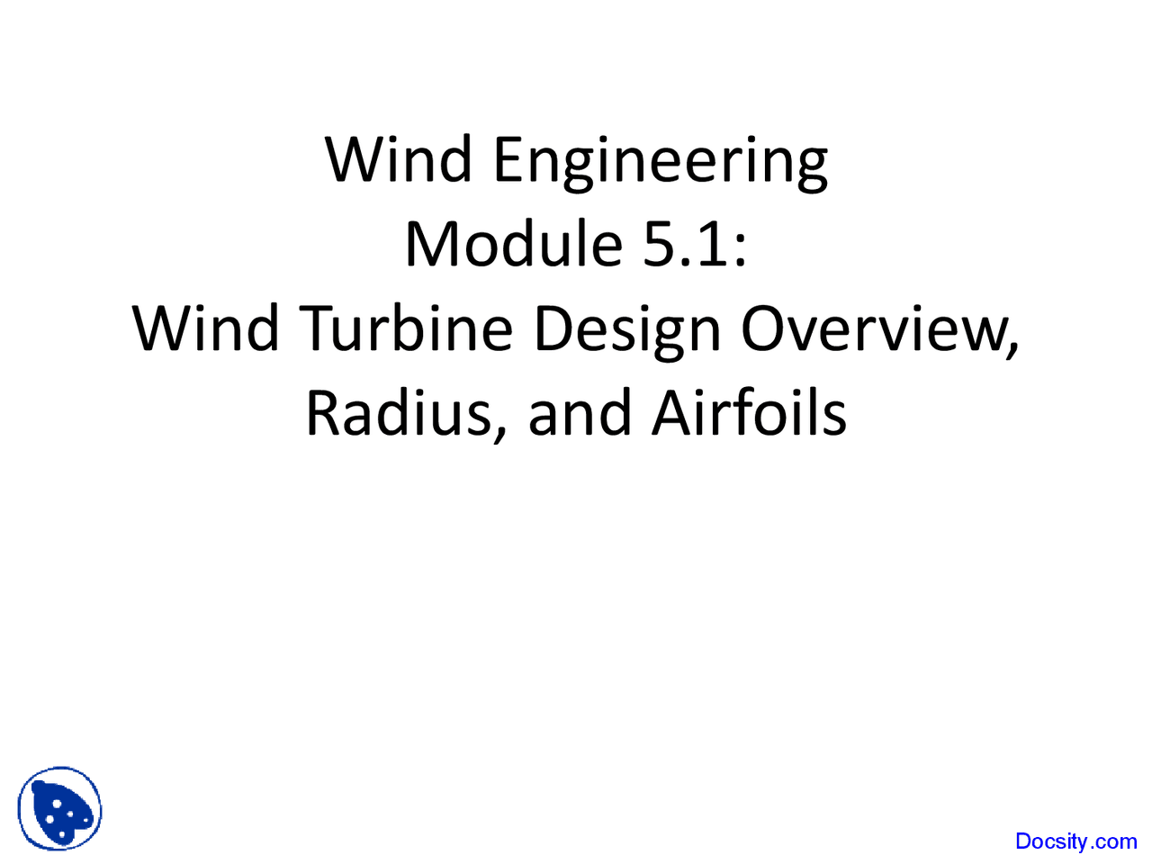 Wind Turbine Design - Wind Engineering - Lecture Slides - Docsity