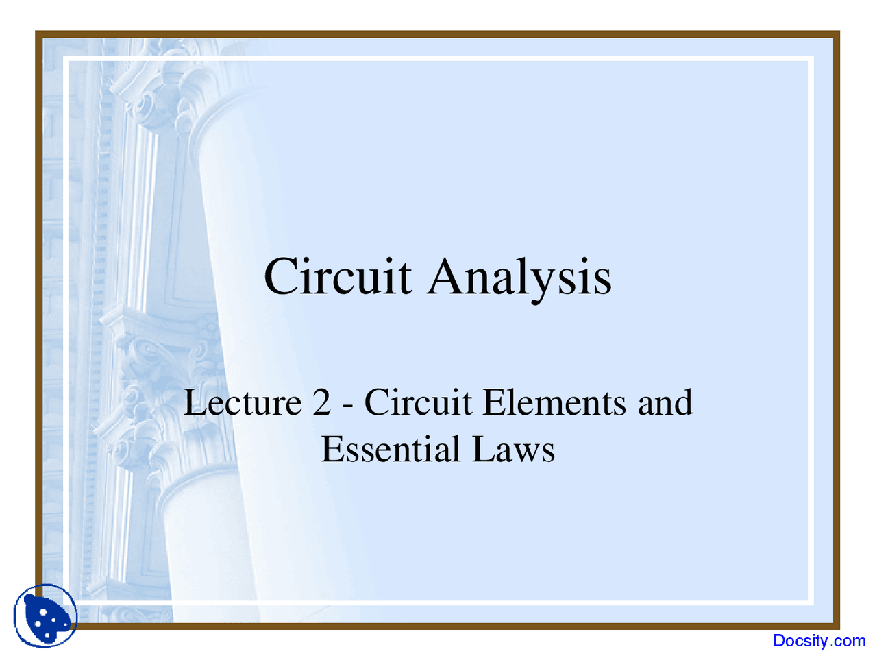 Circuit Elements - Introduction to Electrical Engineering - Lecture ...