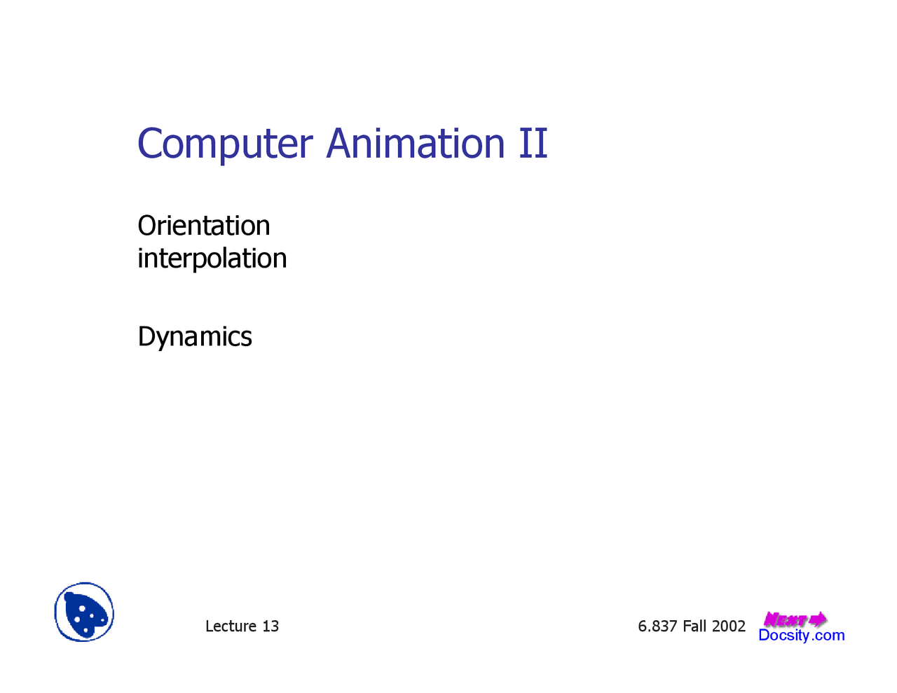 Computer Animation - Computer Graphics - Lecture Slides - Docsity