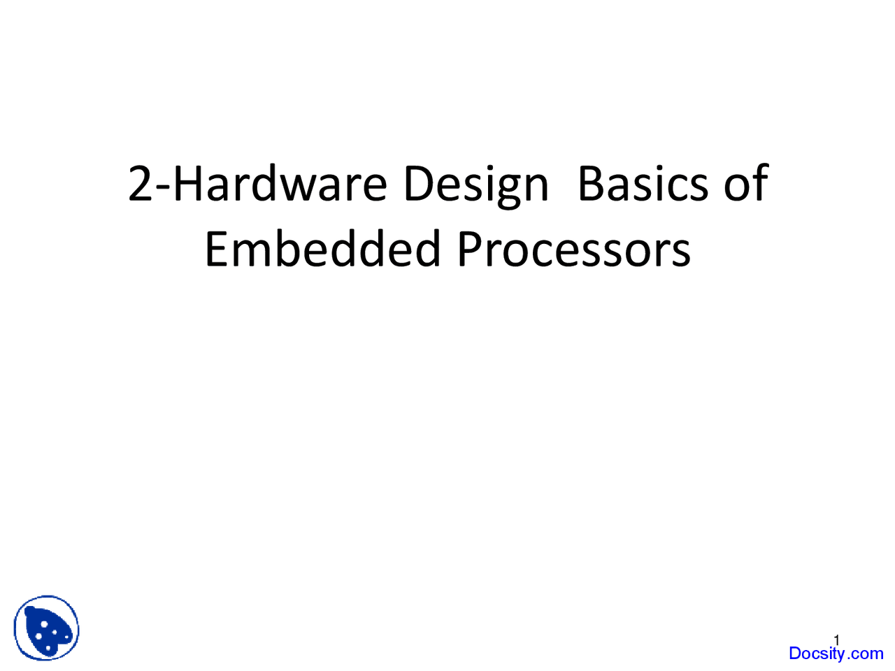 Hardware Design - Embedded System Design - Lecture Slides - Docsity