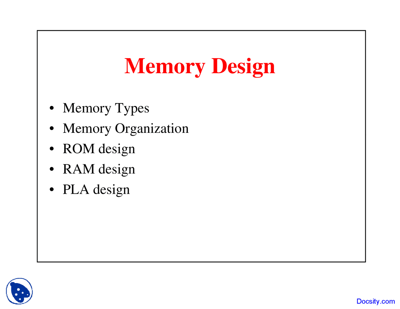 Memory Design - CMOS Design Methodologies - Lecture Slides - Docsity