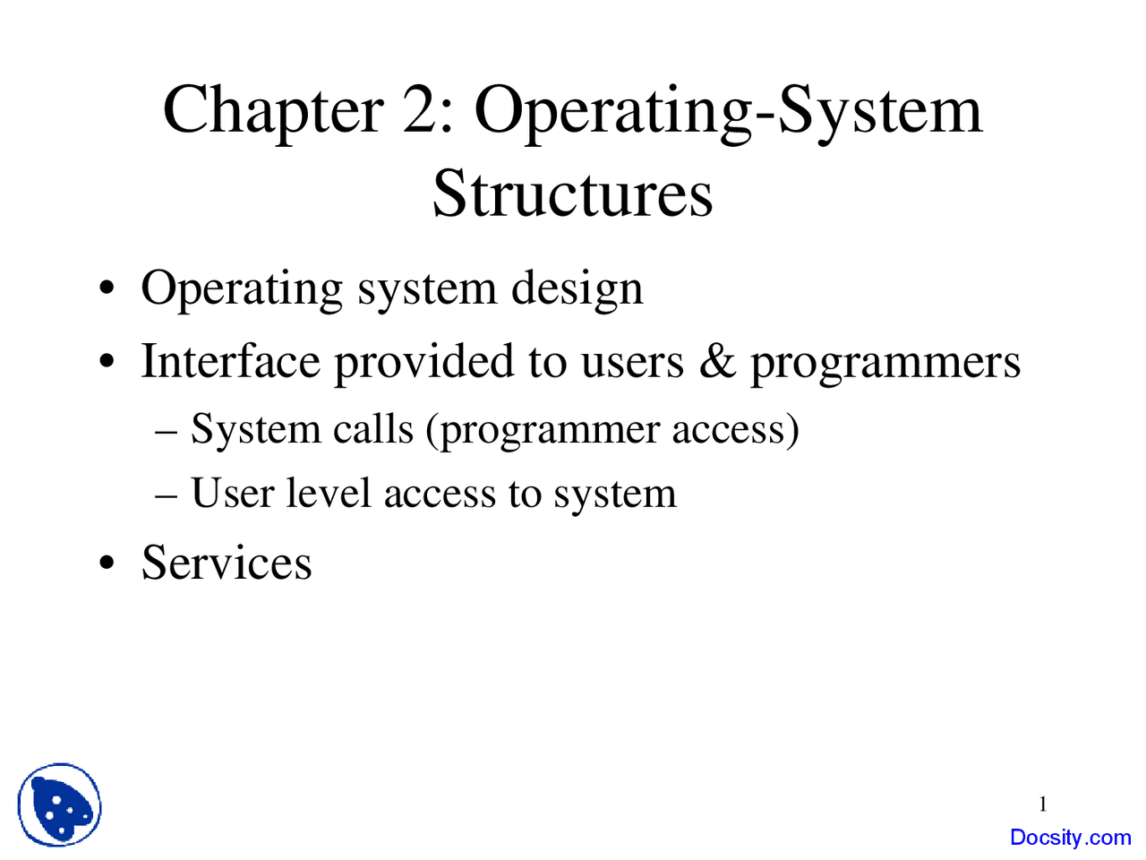 Operating System Structures - Operating System - Lecture Slides - Docsity