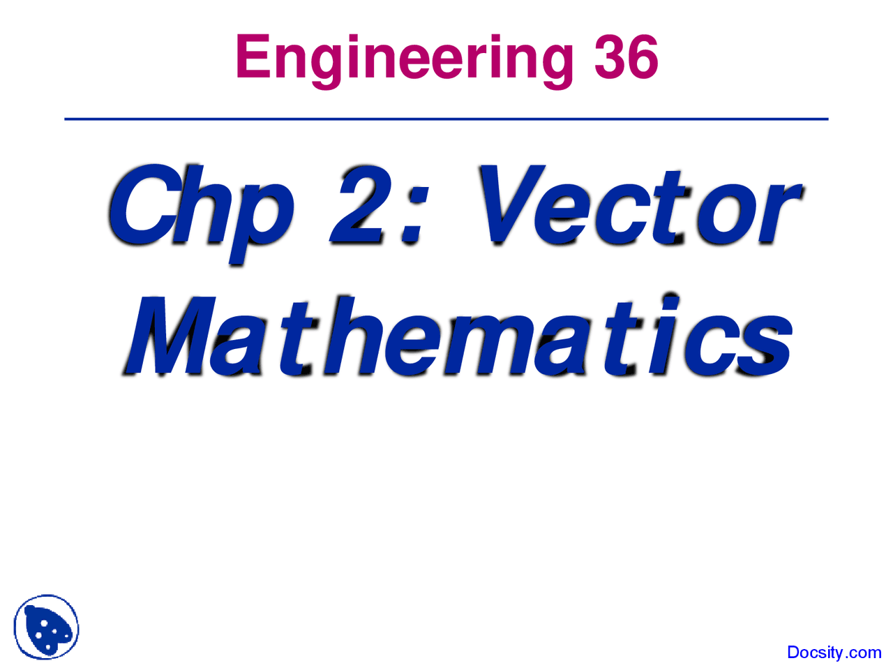 Vector Mathematics - Engineering Mechanics Statics - Lecture Slides ...