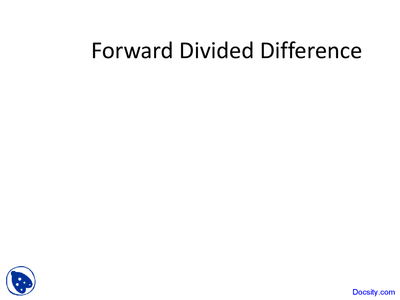 Forward Divided Difference - Numerical Methods - Lecture Slides - Docsity