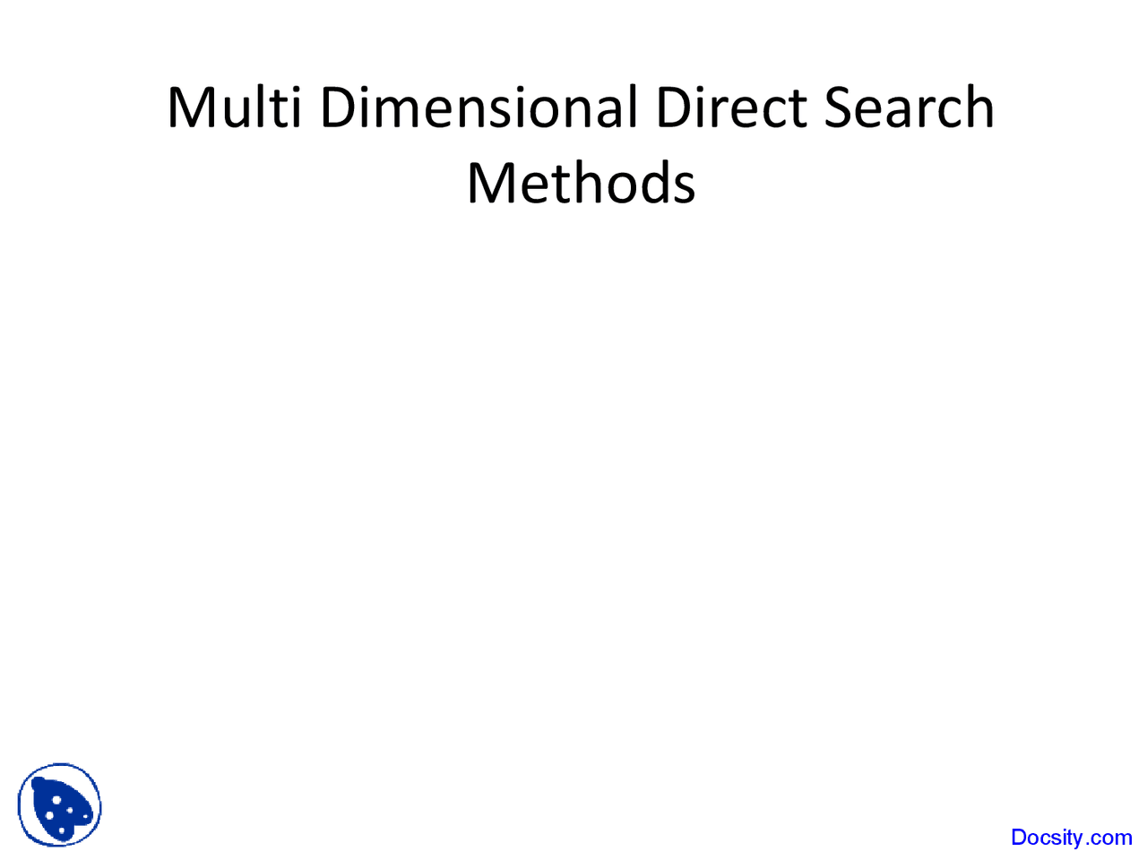 Direct Search Method Direct Search Methods - Numerical Methods - Lecture Slides - Docsity