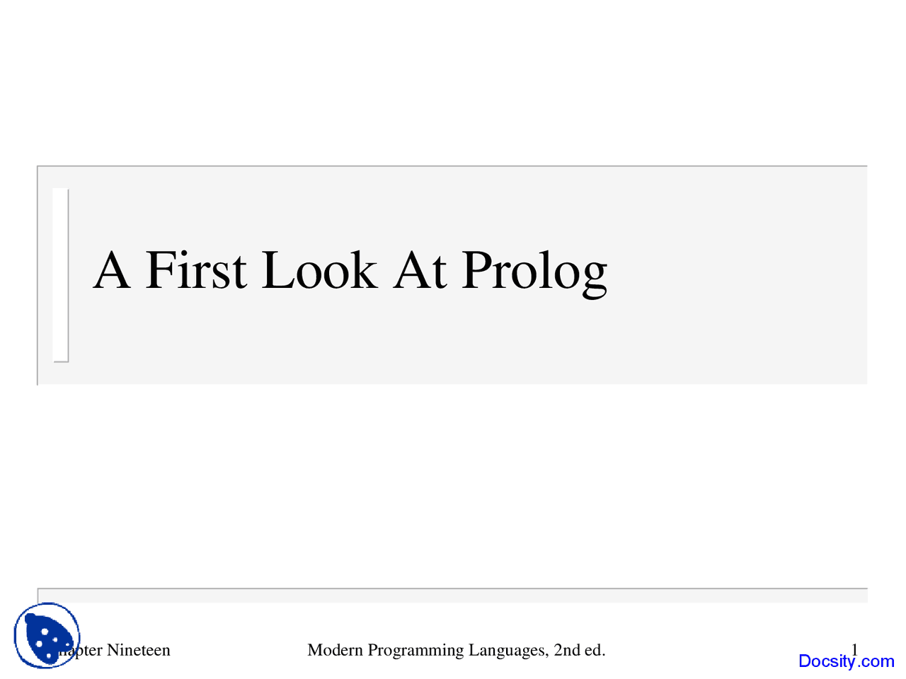 First Look at Prolog - Modern Programming Languages - Lecture Slides ...