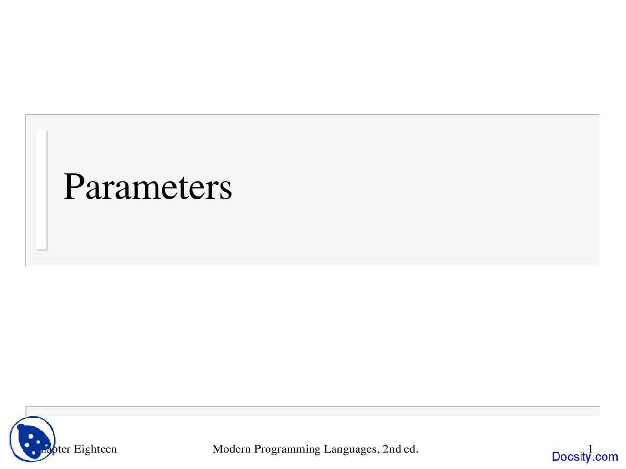 Parameters - Modern Programming Languages - Lecture Slides - Docsity