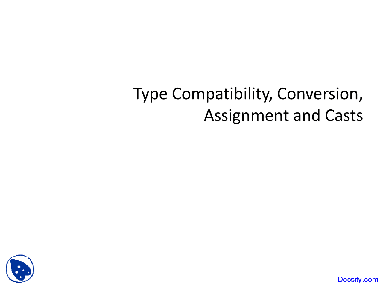 Type Compatibility - Java and the Web - Lecture Slides - Docsity