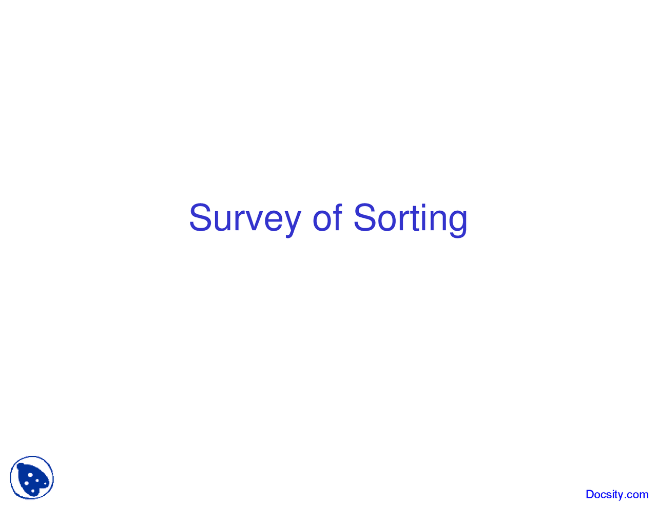 Sort Survey Question Survey of Sorting - Data Structures - Lecture Slides - Docsity