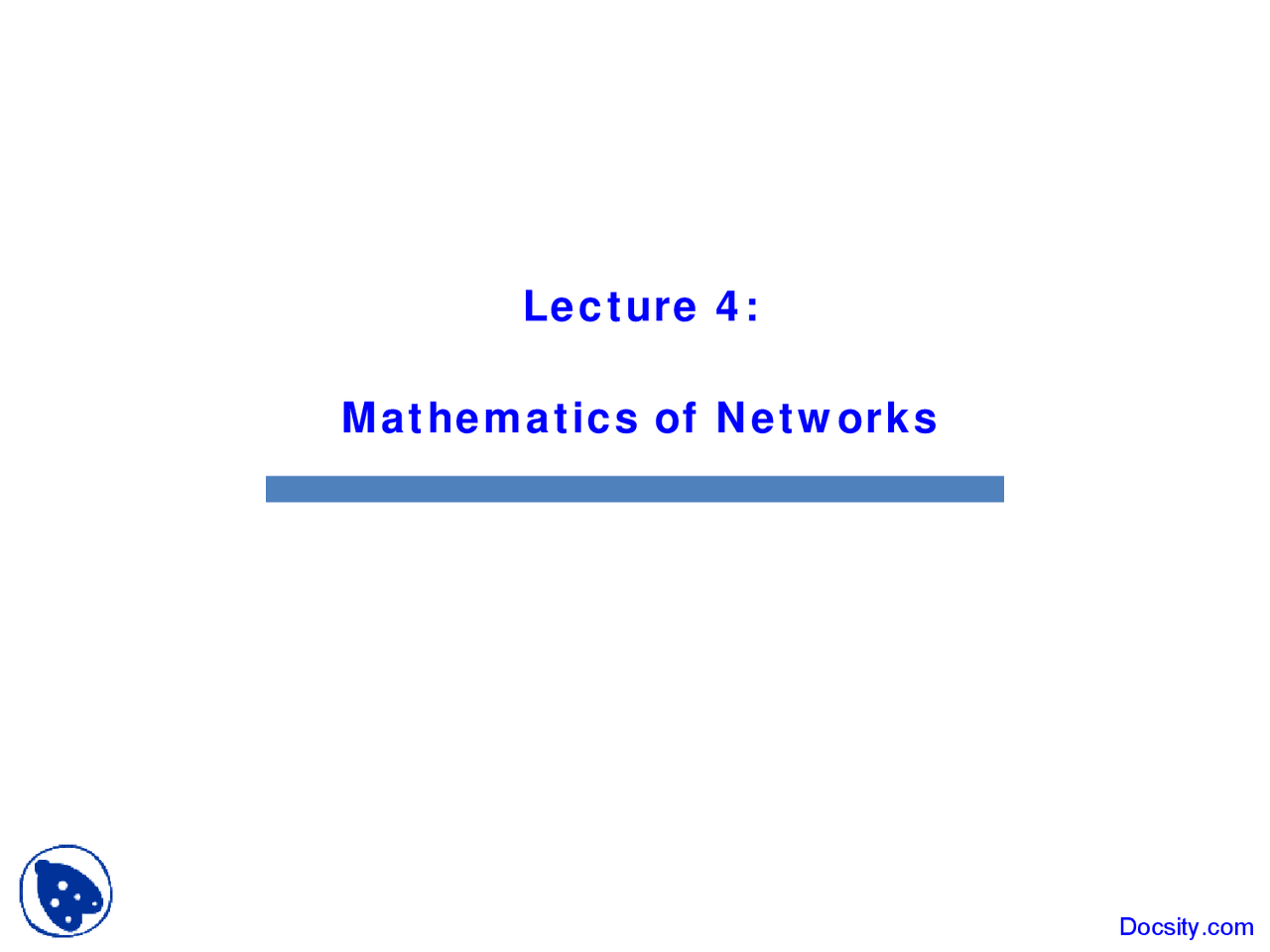 Computer Networking Mathematics Mathematics of Networks - Complex Networks - Lecture Slides - Docsity