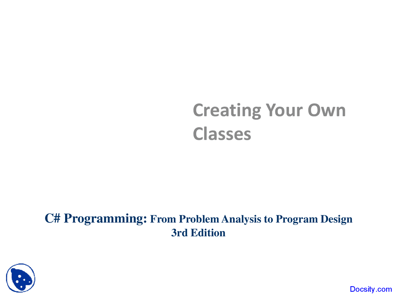 Creating Your Own Classes - Fundamentals of System Development ...