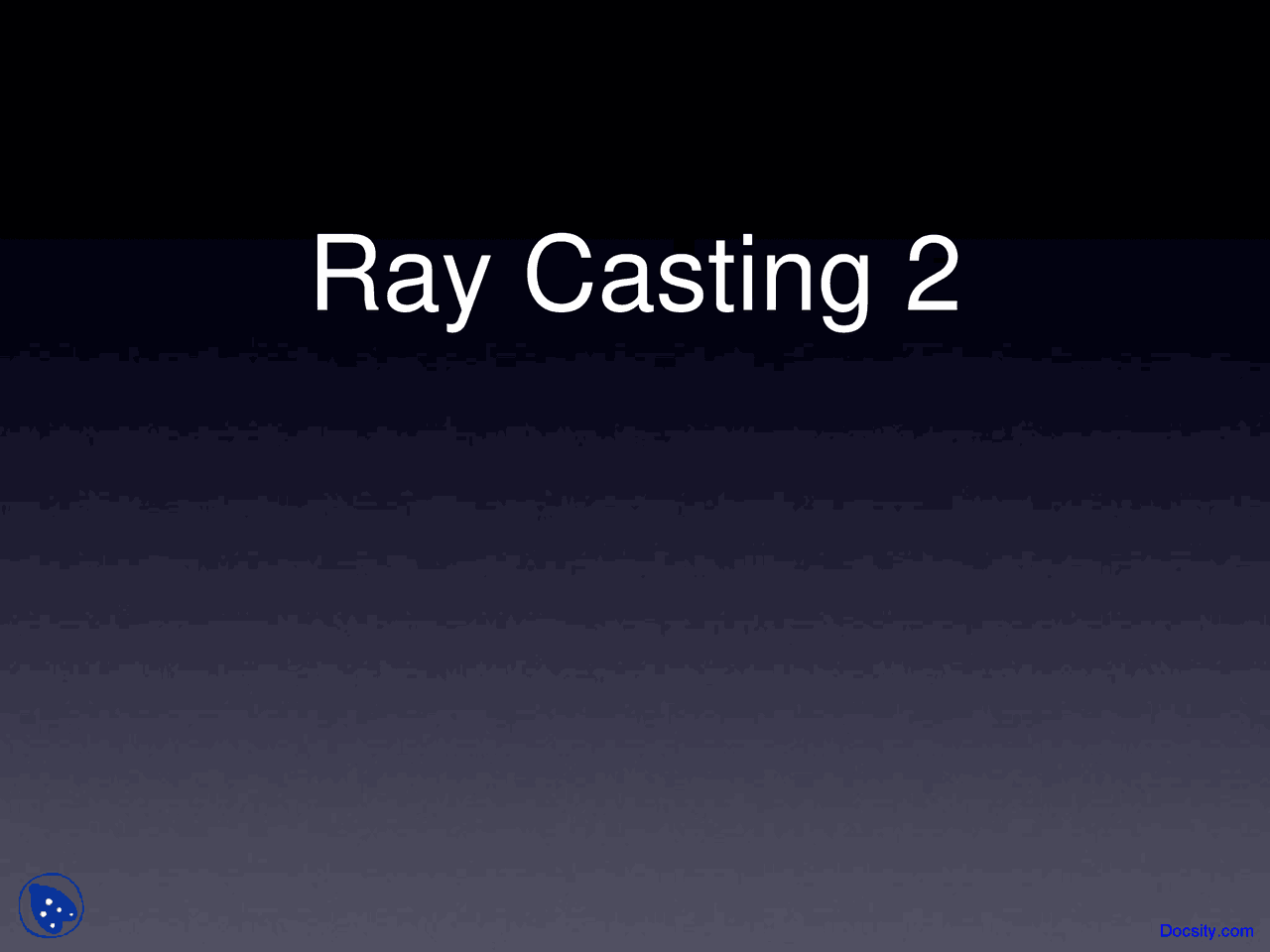 Ray Casting - Introduction to Computer Graphics - Lecture Slides - Docsity