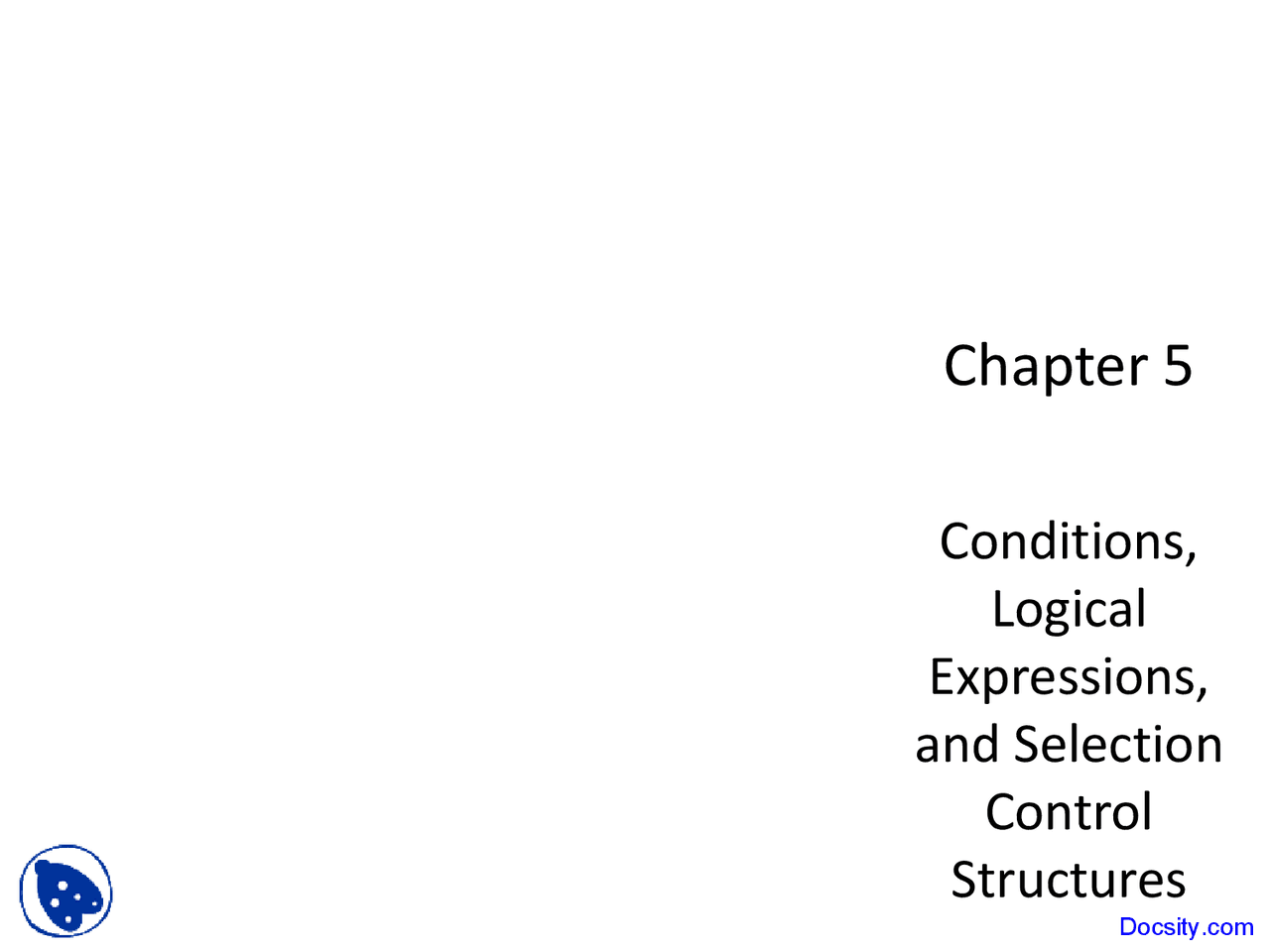 Logical Expressions - Problem Solving and Structured Programming ...