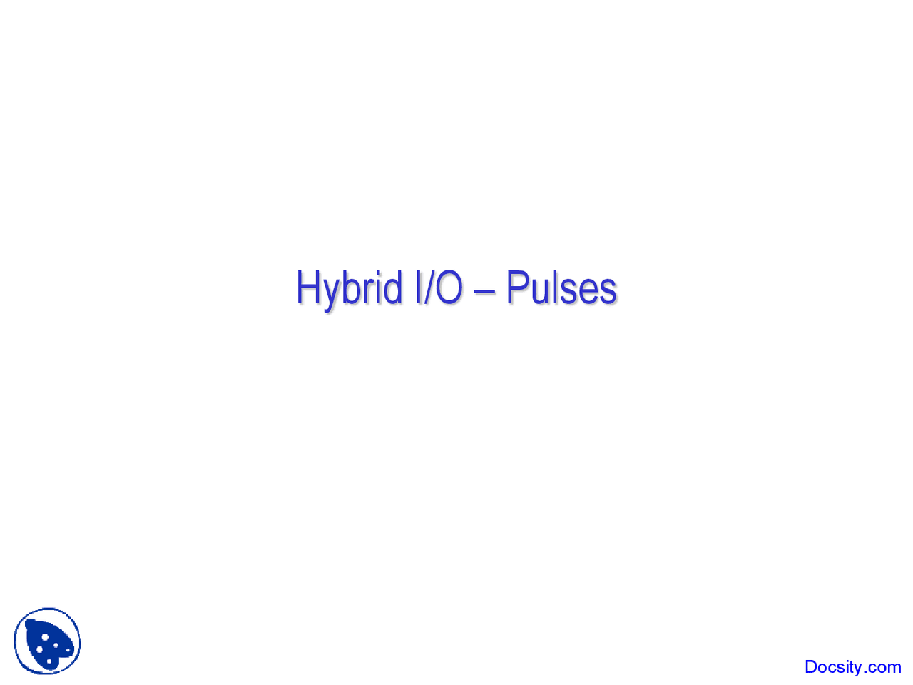 Hybrid Input Output Pulses - Microcontroller Systems - Lecture Slides ...
