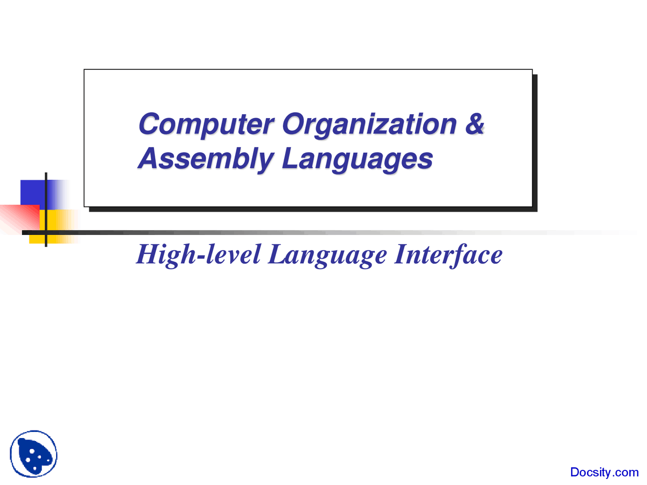 High-level Language Interface - Computer Organization and Assembly ...