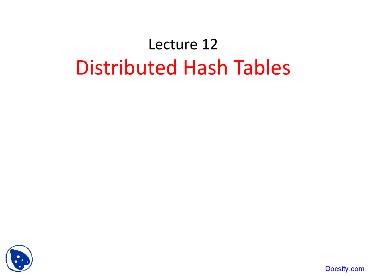 Distributed Hash Tables - Computer Network Systems - Lecture Slides ...