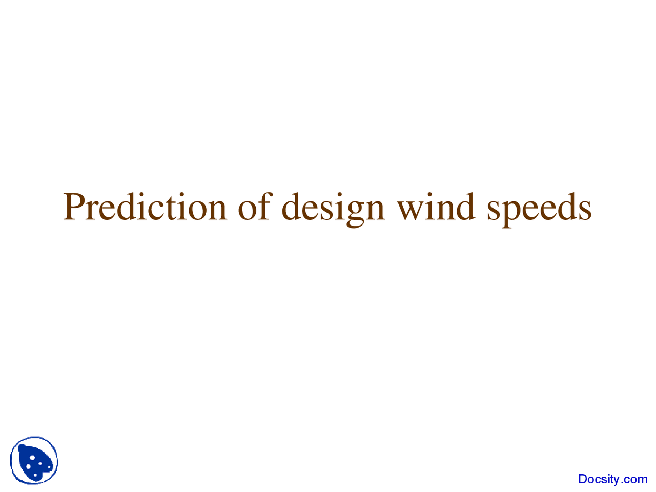 Prediction of Design Wind Speeds - Wind Engineering - Lecture Slides ...