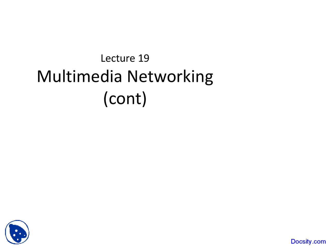 Multimedia Networking Two - Computer Network Systems - Lecture Slides ...