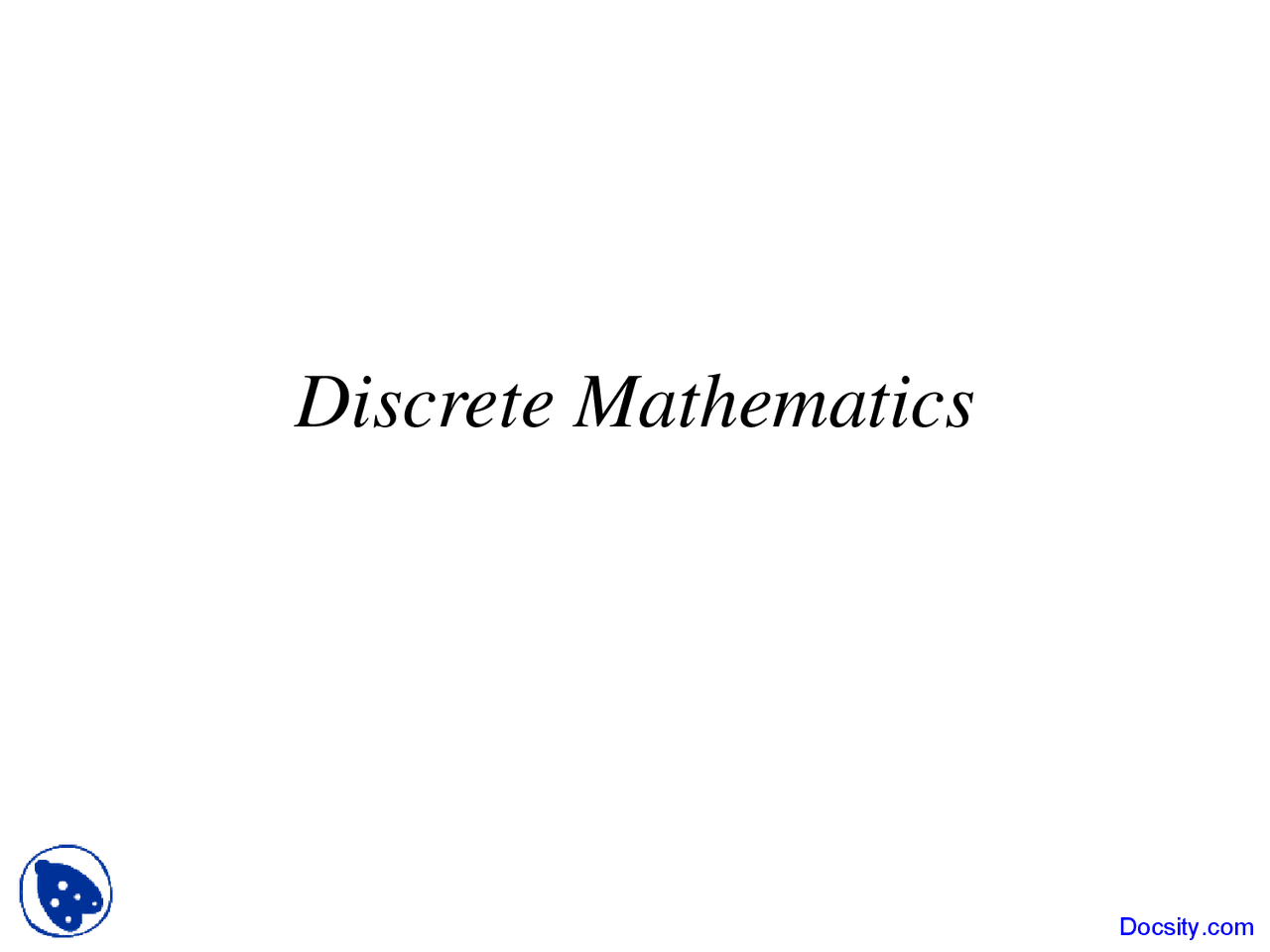 Discrete Mathematics - Elementary Discrete Math - Lecture Slides - Docsity