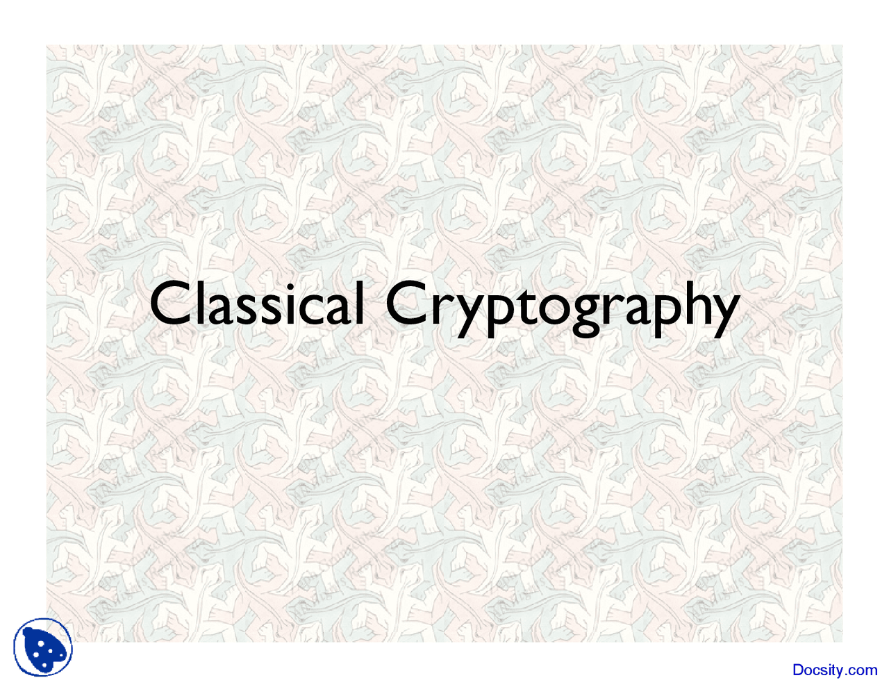 Classical Cryptography - Cryptography - Lecture Slides | Slides ...
