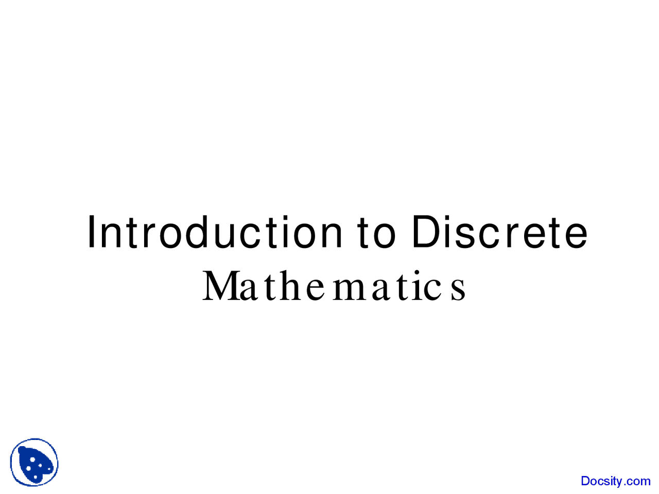 Discrette Math Discrete Mathematics - Discrete Math - Lecture Slides - Docsity