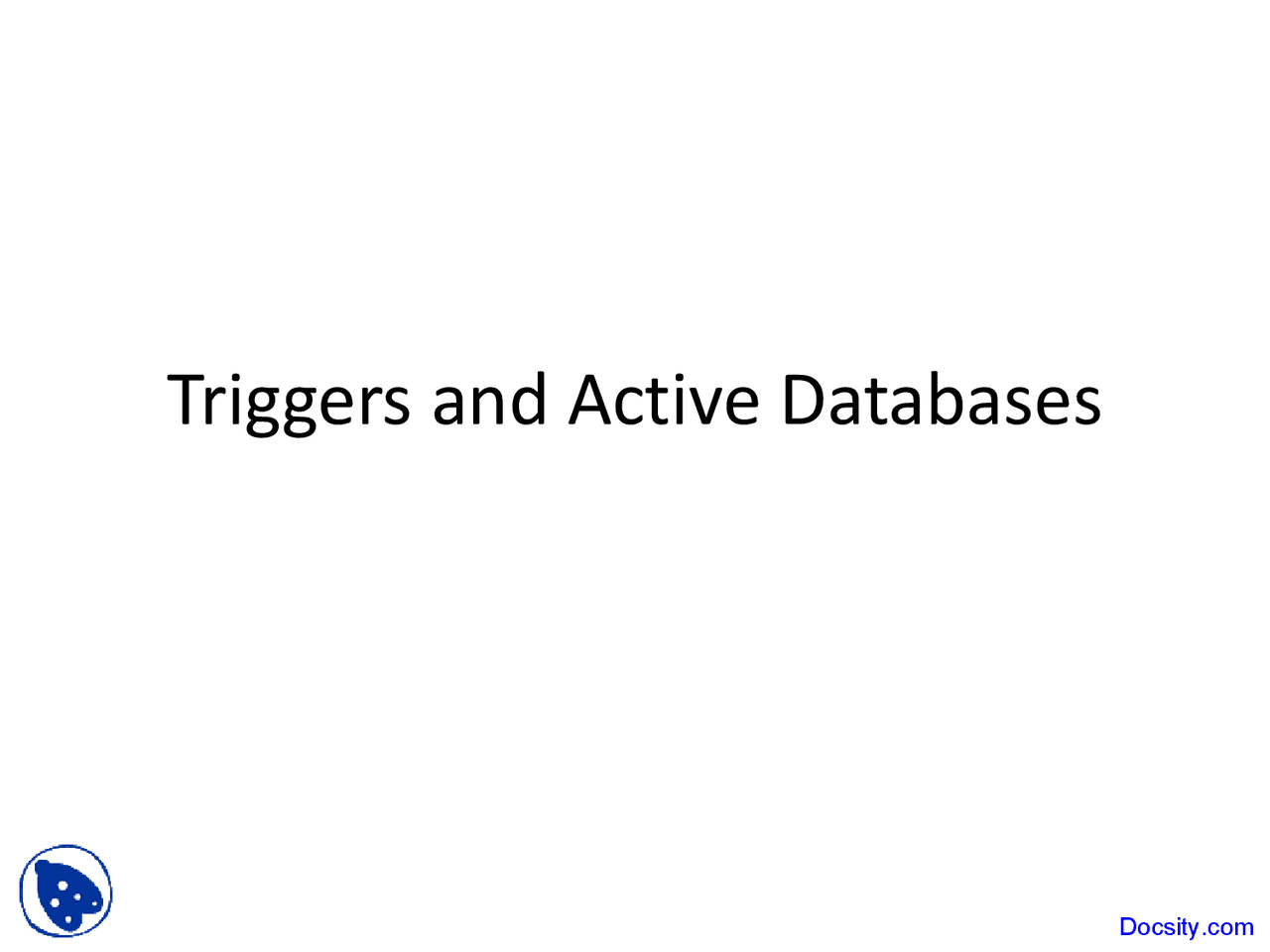 Triggers and Active Databases - Advanced Database System - Lecture ...
