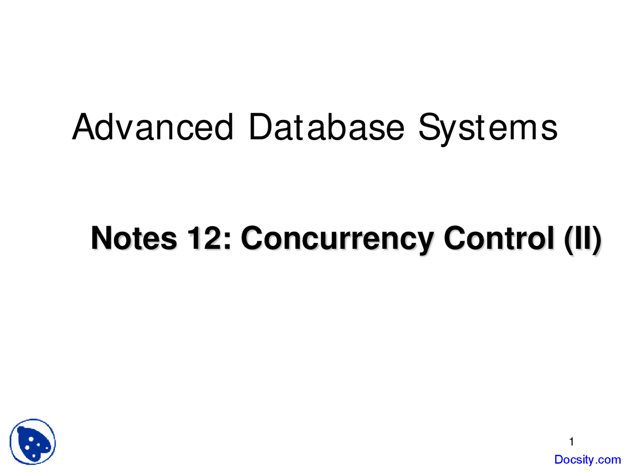 Concurrency Control Two - Advanced Database System - Lecture Slides ...