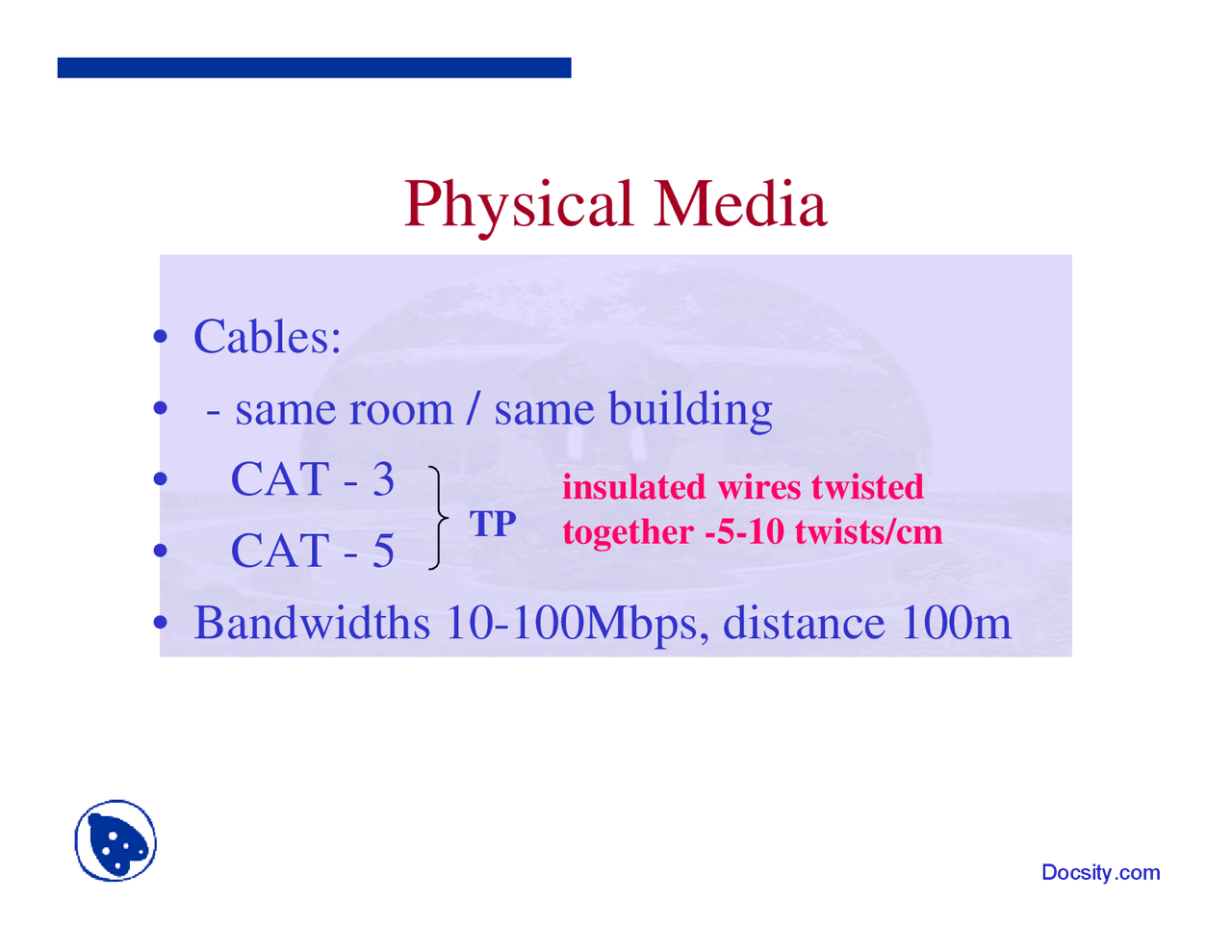 Physical Medium In Computer Network Physical Media - Computer Networks - Lecture Slides - Docsity