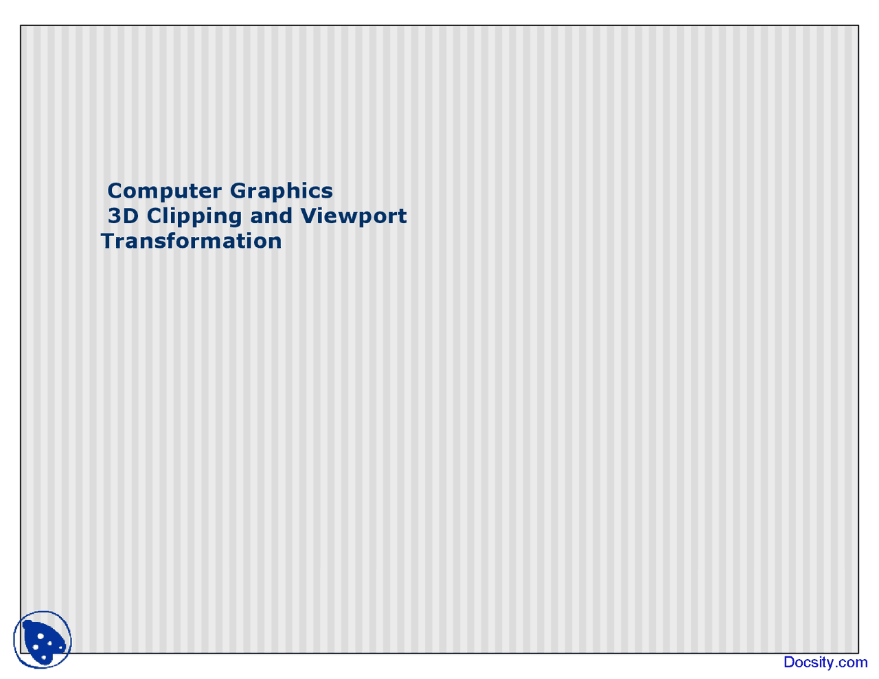 Viewport - Computer Graphics - Lecture Slides - Docsity