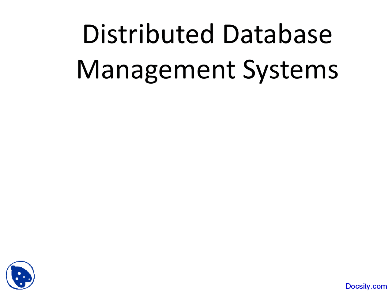 Distributed Database Management Systems - Database Management and ...