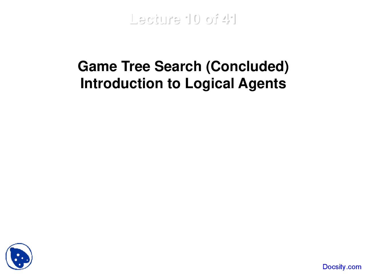 Game Tree Search Two - Artificial Intelligence - Lecture Slides - Docsity