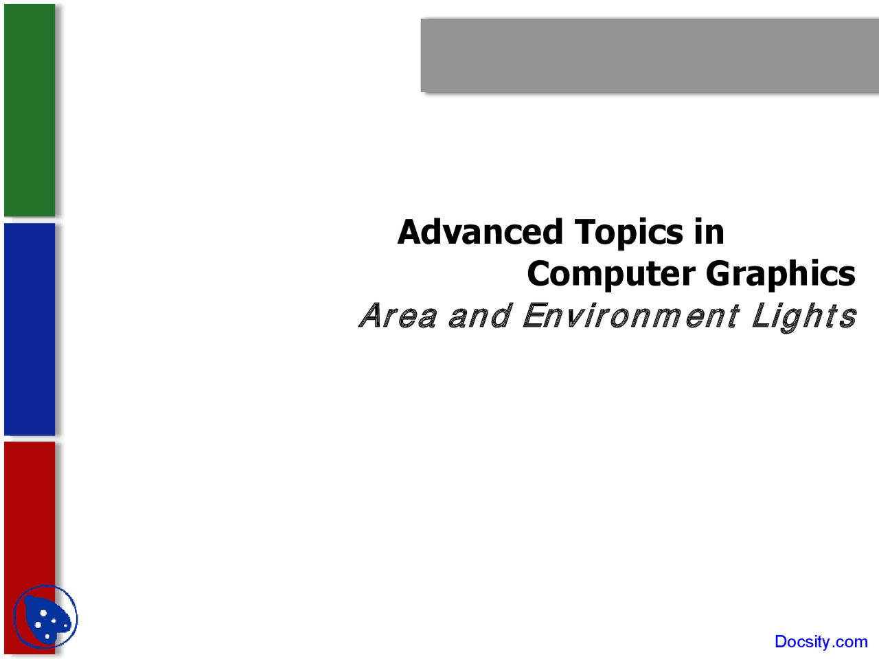 Area and Environment Lights - Advanced Topics in Computer Graphics ...