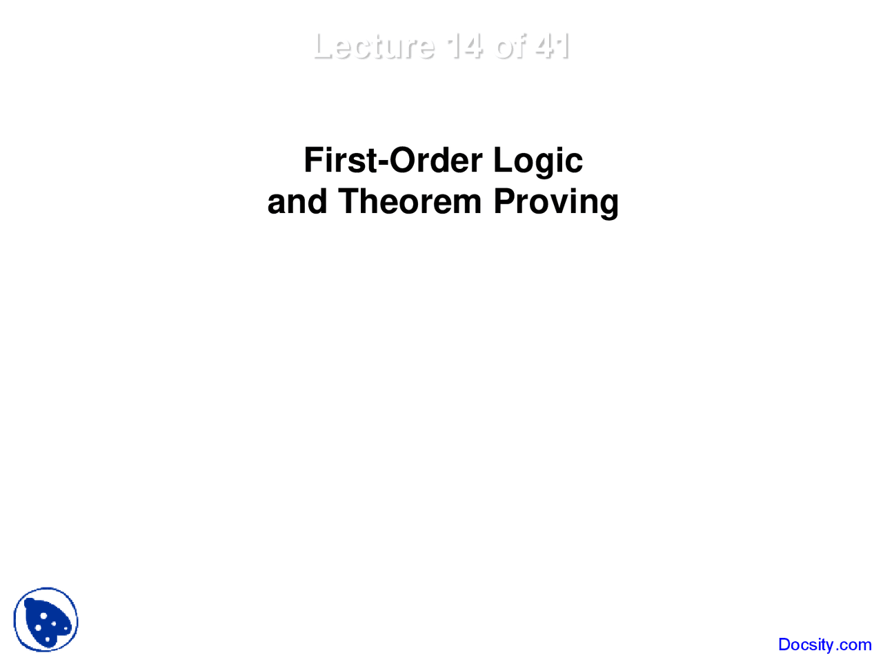 First-Order Logic Two - Artificial Intelligence - Lecture Slides - Docsity