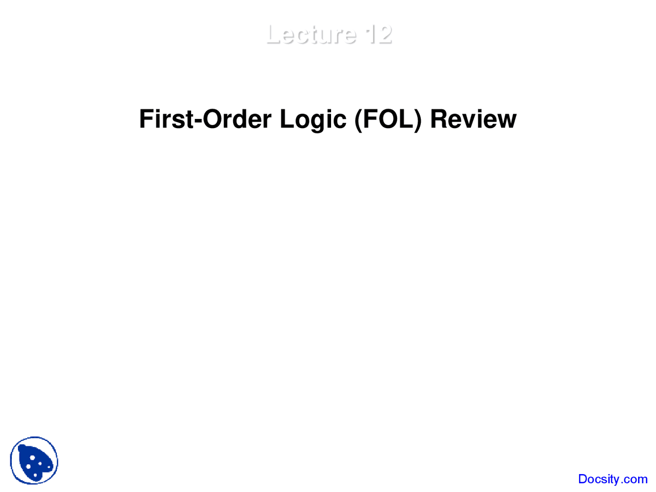 First-Order Logic - Artificial Intelligence - Lecture Slides | Slides ...