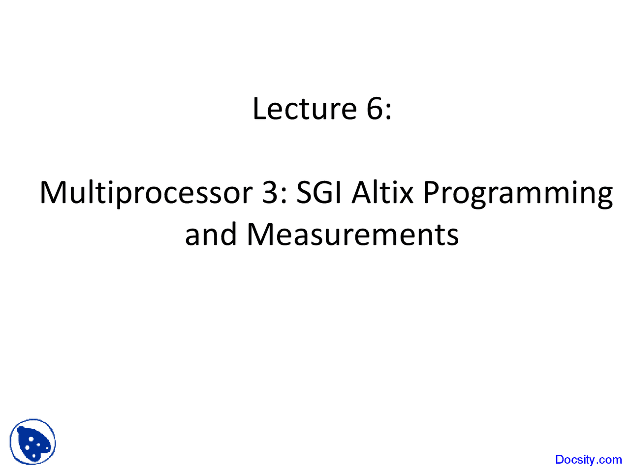 Multiprocessor - Parallel Processing Architectures - Lecture Slides ...