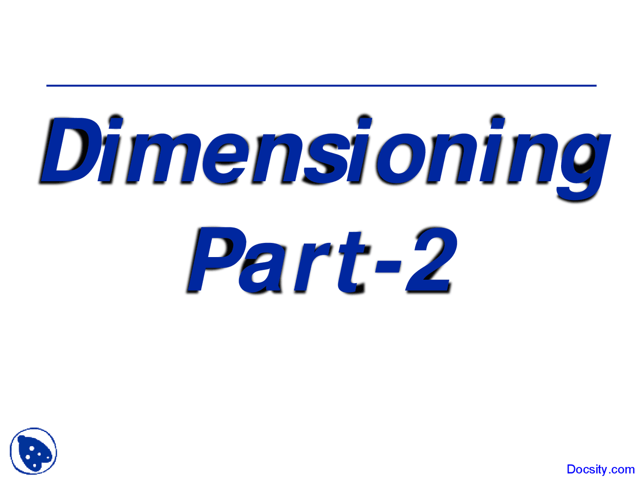 Dimensioning Two Engineering Design Graphics Lecture Slides Docsity Dimensioning Two Engineering Design Graphics Lecture Slides Docsity