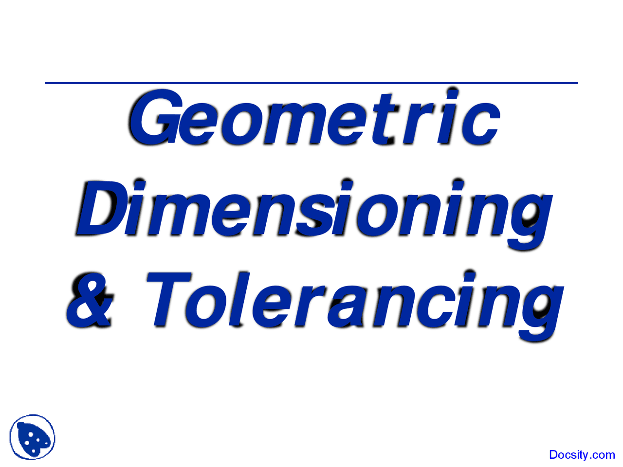 Geometric - Engineering Design Graphics - Lecture Slides - Docsity