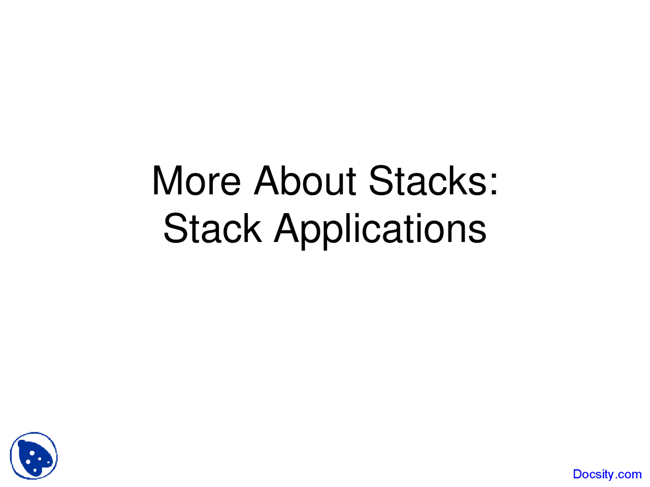 Stack Applications - Data Structures - Lecture Slides - Docsity