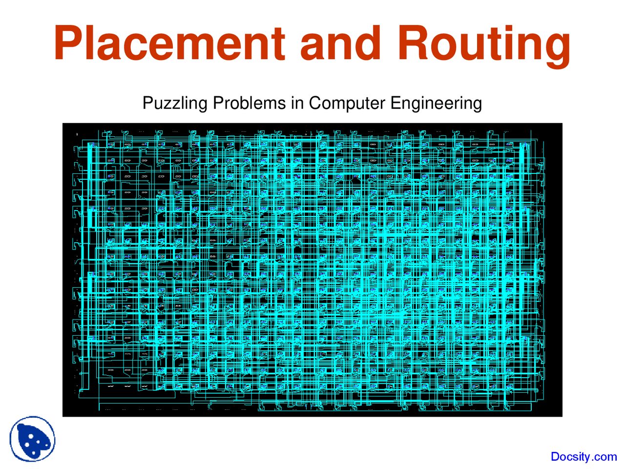 Place Routing Placement and Routing - Computer Engineering - Lecture Slides - Docsity