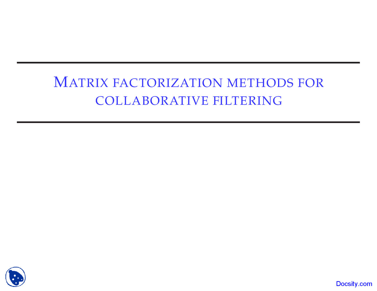 Matrix Factorization - Machine Learning and Pattern Recognition ...