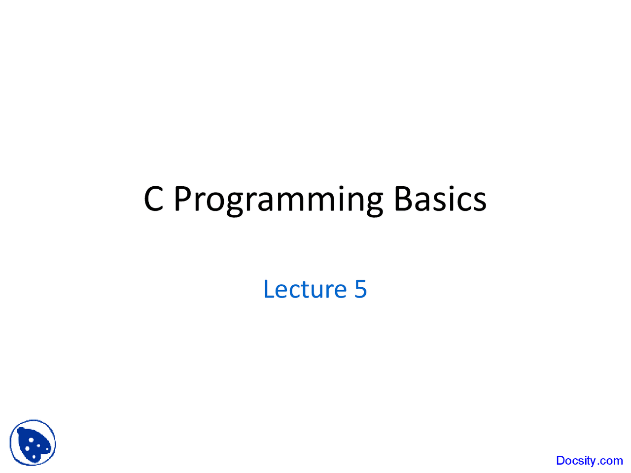 C Programming Basics - Intro to Computer Programming - Lecture Slides ...