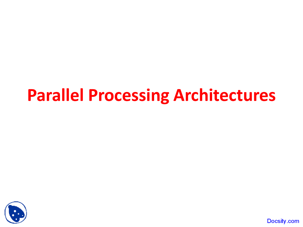 Parallel Processing Architectures - Intro to Computer Architecture ...