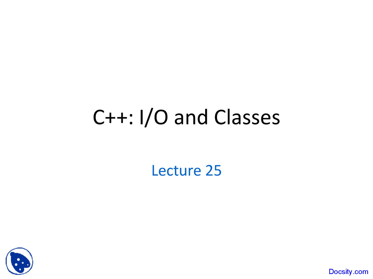 Input Output and Classes - Intro to Computer Programming - Lecture ...
