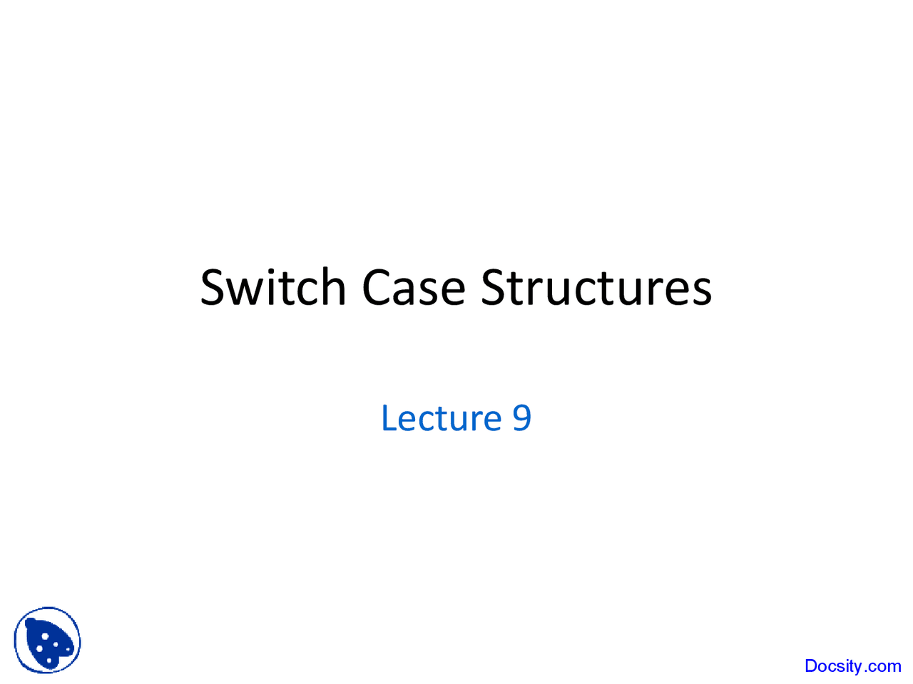 Switch Case Structures - Intro to Computer Programming - Lecture Slides ...