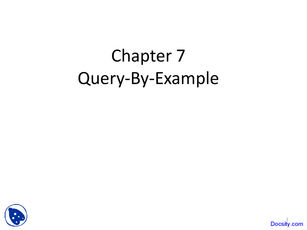 Query-By-Example - Data Base Management System - Lecture Slides - Docsity
