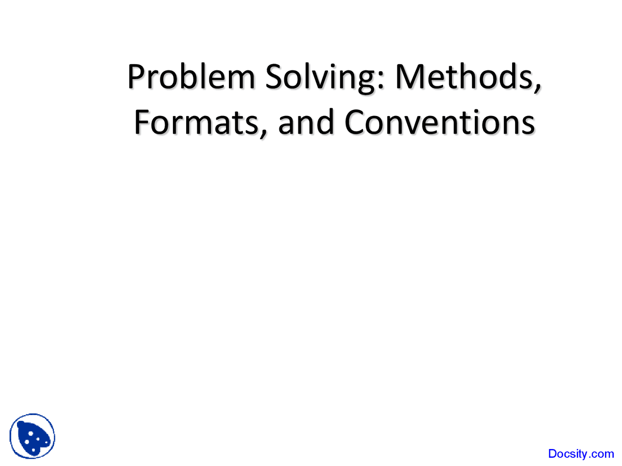 Methods of Problem Solving - Introduction to Engineering - Lecture ...