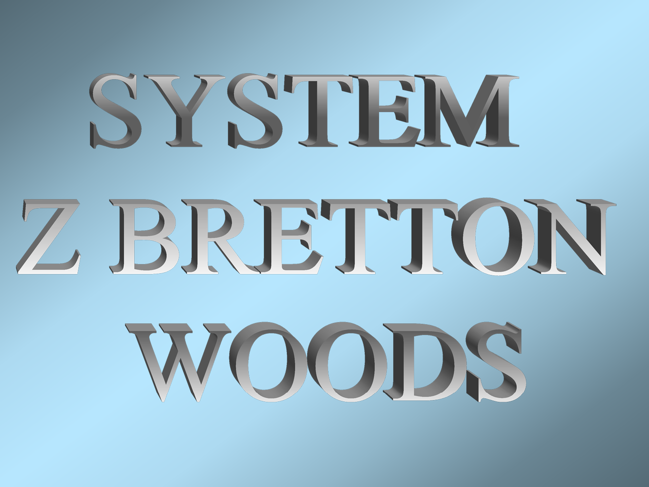 System z Bretton Woods Notatki Finanse i bankowość Docsity