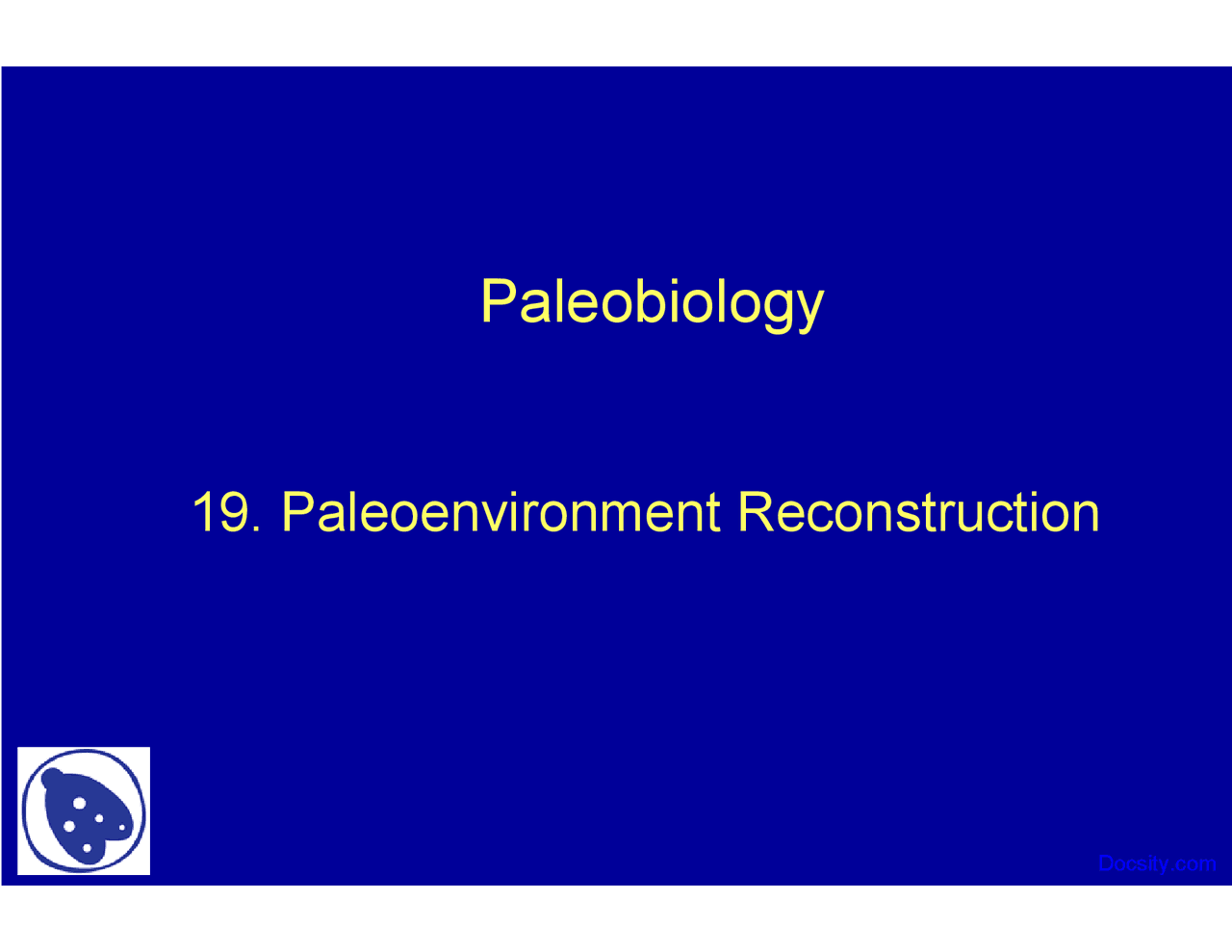 Paleoenvironment Reconstruction - Paleontology - Lecture Slides - Docsity