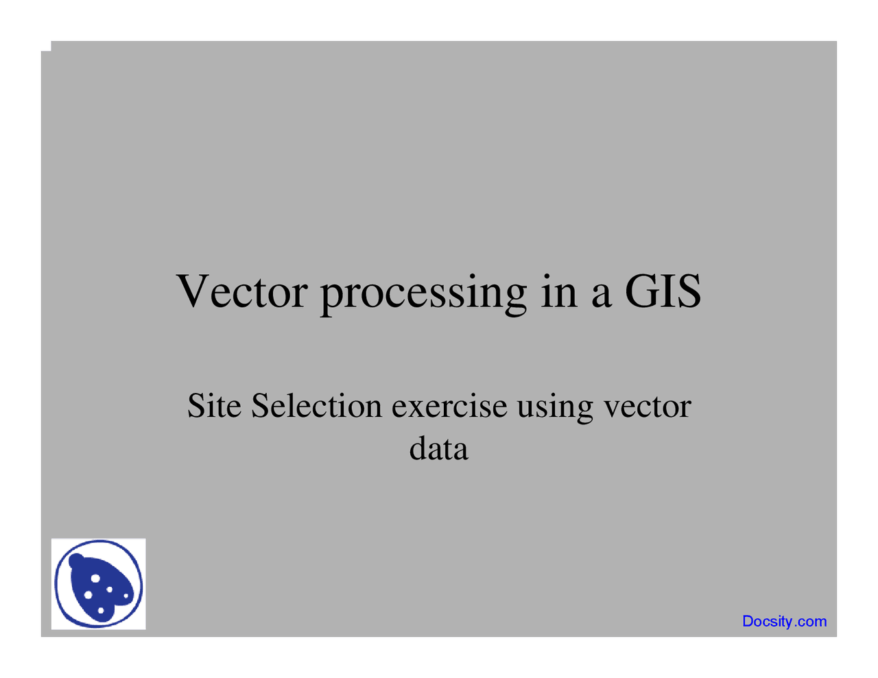 Vector Processing - GIS and Mapping - Lecture Slides - Docsity