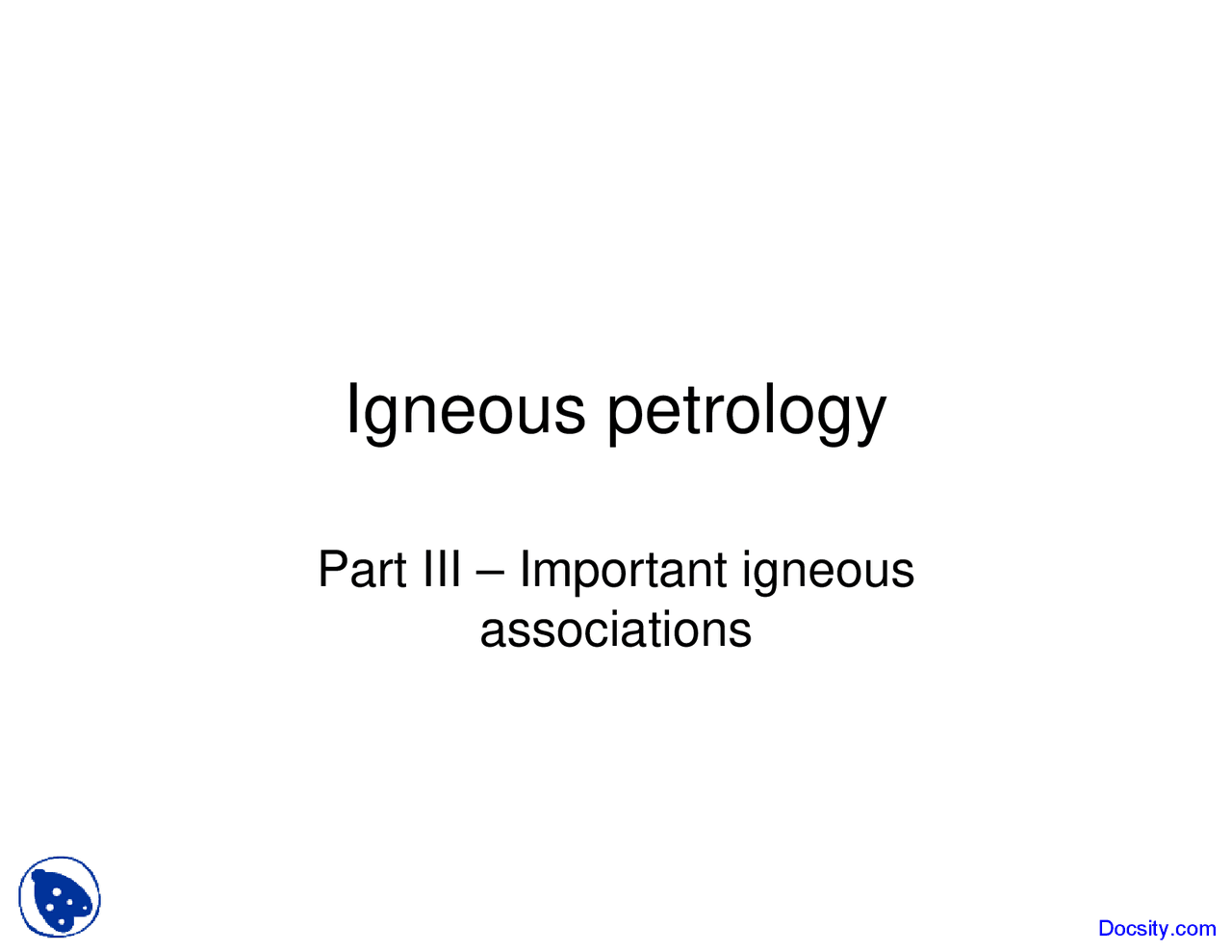 Igneous Petrology - Geochemistry I - Lecture Slides - Docsity